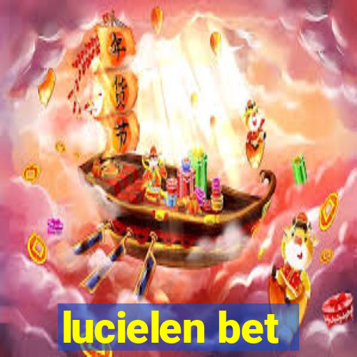 lucielen bet